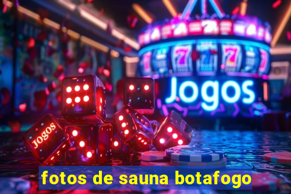 fotos de sauna botafogo